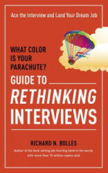 What Color Is Your Parachute? Guide to Rethinking Interviews - Richard N. Bolles (2014)