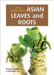 Little Guide Book: Asian Leaves & Roots - Devagi Sanmugam (2014)