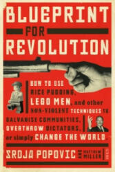 Blueprint for Revolution - Matthew Miller, Srdja Popovic (2015)