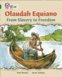 Olaudah Equiano: From Slavery to Freedom - Paul Thomas (2007)