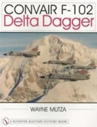 Convair F-102: Delta Dagger - Wayne Mutza (2000)