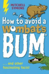 How to Avoid a Wombat's Bum - Mitchell Symons (2007)