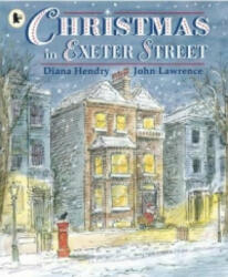 Christmas in Exeter Street - Diana Hendry (2013)