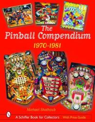 Pinball Compendium - Michael Shalhoub (ISBN: 9780764320743)
