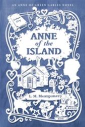 Anne of the Island - L M Montgomery (2014)