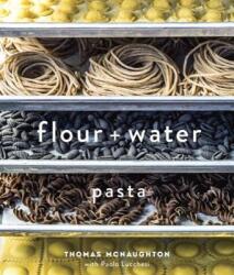 Flour + Water - Thomas McNaughton (2014)