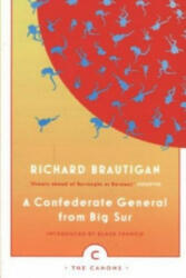 Confederate General From Big Sur - Richard Brautigan (2014)