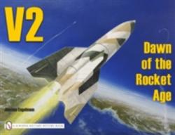 V2 - Dawn of the Rocket Age - Joachim Engelmann (2004)