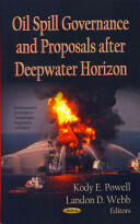 Oil Spill Governance & Proposals After Deepwater Horizon (2013)