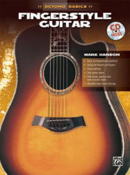 Beyond Basics Fingerstyle Guitar - Mark Hanson (ISBN: 9780769200392)