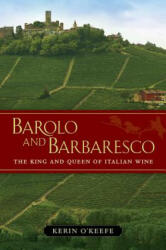 Barolo and Barbaresco - Kerin O'Keefe (2014)