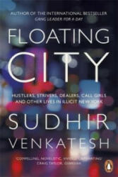 Floating City - Sudhir Venkatesh (2014)
