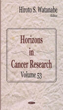 Horizons in Cancer Research - Volume 53 (2014)