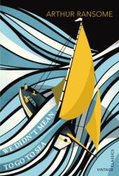 We Didn't Mean To Go To Sea - Arthur Ransome (2014)