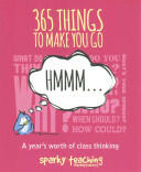 365 Things to Make You Go Hmmm. . . : A Year's Worth of Class Thinking (2014)