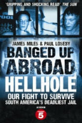 Banged Up Abroad: Hellhole - Our Fight to Survive South America's Deadliest Jail (2012)