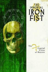 Immortal Iron Fist Vol. 2: The Seven Capital Cities Of Heaven - Ed Brubaker (ISBN: 9780785125358)