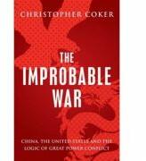 The Improbable War - Christopher Coker (2015)