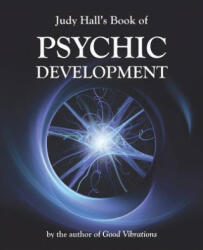 Judy Hall's Book of Psychic Development (2014)