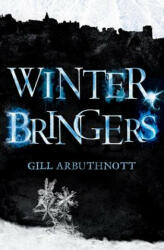 Winterbringers - Gill Arbuthnott (2014)