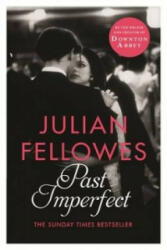 Past Imperfect - Julian Fellowes (2014)