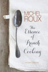 Essence of French Cooking - Michel Roux (2014)