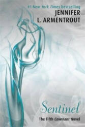 Sentinel (The Fifth Covenant Novel) - Jennifer L. Armentrout (2014)