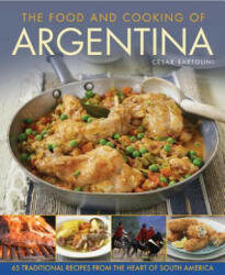 Food and Cooking of Argentina - Cesar Bartolini (2014)