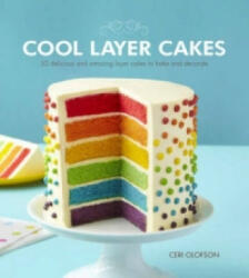 Cool Layer Cakes - Ceri Olofson (2014)