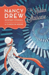 Nancy Drew: The Hidden Staircase: Book Two - Carolyn Keene (2014)