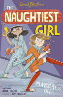 Naughtiest Girl: Naughtiest Girl Marches On - Book 10 (2014)