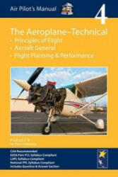 Air Pilot's Manual - Aeroplane Technical - Principles of Flight, Aircraft General, Flight Planning & Performance - Dorothy Saul-Pooley, Philip Baxter (2014)
