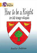 How to Be a Knight in 10 Easy Stages (2007)