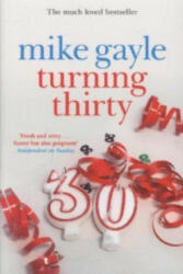 Turning Thirty - Mike Gayle (2014)