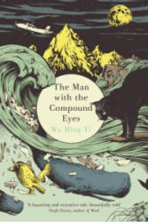 Man with the Compound Eyes - Wu Ming Yi (2014)