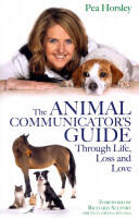 The Animal Communicator's Guide Through Life Loss and Love (2014)