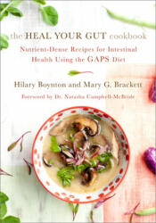 Heal Your Gut Cookbook - Hillary Boynton & Mary Brackett (2014)