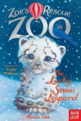 Zoe's Rescue Zoo: The Lucky Snow Leopard - Amelia Cobb (2014)