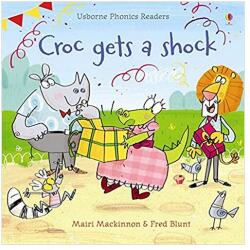 Croc gets a Shock - Mairi Mackinnon (2013)