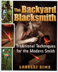 Backyard Blacksmith - Lorelei Sims (ISBN: 9780785825678)