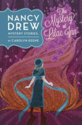 Nancy Drew: The Mystery at Lilac Inn: Book Four - Carolyn Keene (2014)