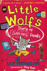 Little Wolf's Diary of Daring Deeds - Ian Whybrow (2012)