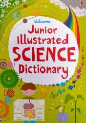 Junior Illustrated Science Dictionary - Sarah Khan (2013)