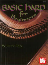 Basic Harp For Beginners - Laurie Riley (ISBN: 9780786600212)
