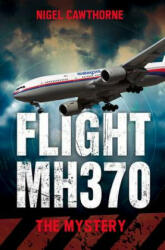 Flight MH370 - Nigel Cawthorne (2014)