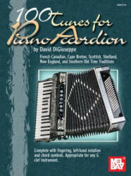 100 Tunes for Piano Accordion - David DiGiuseppe (ISBN: 9780786648009)