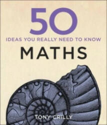50 Maths Ideas You Really Need to Know (2014)