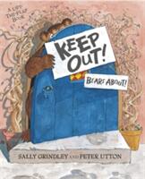 Keep Out! - Sally Grindley (2014)