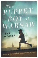 Puppet Boy of Warsaw - Weaver Eva (2014)