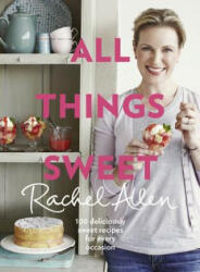 All Things Sweet - Rachel Allen (2014)